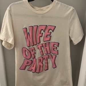 WIFE OF THE PARTY T-shirt